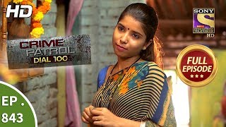 Crime Patrol Dial 100  Ep 843  Full Episode  15th August 2018 [upl. by Chip]