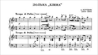 Aleksandr Borodin  HélènePolka for piano 4 hands Полька quotЕленаquot1843 1861 Score [upl. by Cathyleen]