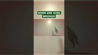 When Ark Goes Wrong gaming arksurvivalevolved arkascended ark scary shorts [upl. by Leamhsi]