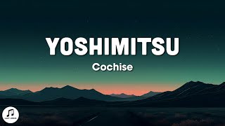 Cochise  YOSHIMITSU Lyrics [upl. by Goto713]