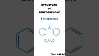 Structure of benzophenone shorts youtubeshorts shortsviral chemistry by kdsir [upl. by Ariaek]