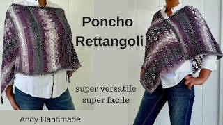 Poncho magia di rettangoli  cappa  mantella uncinetto per lautunno [upl. by Ifok]