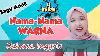 Lagu Anak NamaNama WARNA Dalam Bahasa Inggris [upl. by Silra]