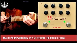 SONICAKE AFACTORY ACOUSTIC GUITAR PREAMP [upl. by Hsotnas345]