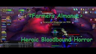 Farmers Almanac  Heroic Bloodbound Horror kill  Raid Leader PoV [upl. by Cahn]