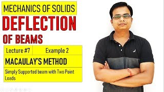 Deflection of Beams  Example 2 on MACAULAYs METHOD  Lecture 7 [upl. by Atinra]