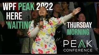 Here Waiting Live Covenant Worship WPF Youth PEAK Conference 2022 WORSHIP Holy Ghost Radio Music [upl. by Maleeny214]