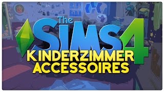 KinderzimmerAccessoires ★ DIE SIMS 4  NEWS NEWS NEWS [upl. by Acul]