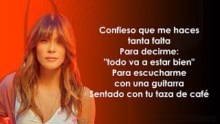 Kany García  confieso que me haces tanta falta LetraLyrics [upl. by Rennat]