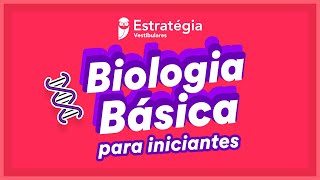 Biologia básica para iniciantes [upl. by Wardle]