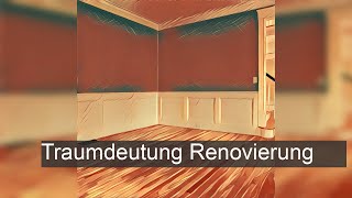 Renovierung  TraumDeutung [upl. by Nevaeh]