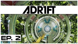 Adr1ft  Ep 2  Exploring the Spiritus Wing  Lets Play Adr1ft Gameplay [upl. by Ailedamla914]