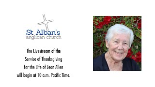 Saint Albans Burnaby Live Stream Service of Thanksgiving for Jean Allen September 21 2024 [upl. by Swithin]