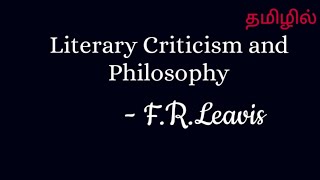 Literary Criticism and Philosophy by FRLeavis explanation in tamil [upl. by Utley323]