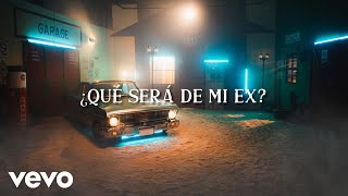 La Adictiva  ¿Qué Será De Mi Ex Lyrics [upl. by Sabino]