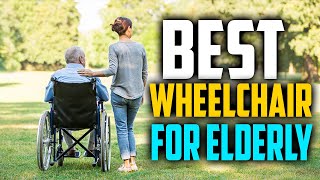 ✅ Top 5♿ BEST Wheelchair For Elderly In 2024  Most Comfortable Wheelchairs [upl. by Ahseneuq807]