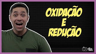 O que é Oxidação e Redução Aprenda com o Prof Gabriel Cabral [upl. by Ahsap]