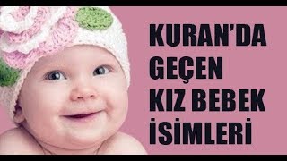 Kuranda Geçen ve Moda olan En Güzel Kız Bebek İsimleri Anlamları [upl. by Kuo]