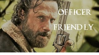 The Walking Dead  Rick Grimes Officer Friendly [upl. by Angus528]