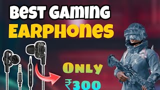 Best Gaming Earphones under ₹300  Best Budget Earphones for gaming [upl. by Rochemont891]