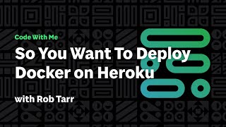 Deploying Docker on Heroku [upl. by Ennovihs517]