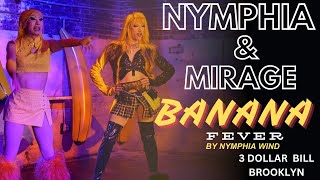 NYMPHIA AND MIRAGE LIPSYNC BATTLE for Nymphia Winds Banana Fever at 3 Dollar Bill in Brooklyn NY [upl. by Arahsal375]