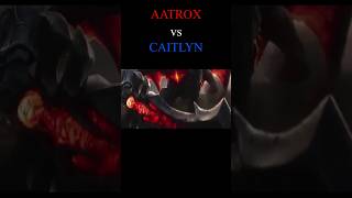 Aatrox vs Caitlyn leagueoflegends leagueclips edit gaming oneshot funny wtfmoment [upl. by Ottilie30]