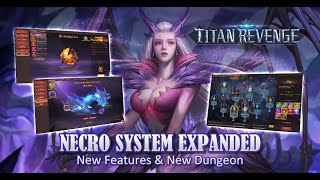 R2Games  Titan Revenge  Update  Necro System Expansions [upl. by Gnoy]