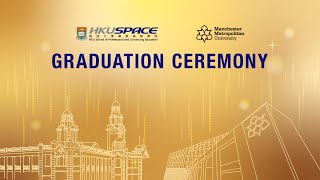 HKU SPACE MMU Graduation Ceremony 2021 Highlights [upl. by Neit366]