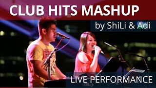 ShiLi amp Adi  Club Hits Mash Up [upl. by Tteraj]