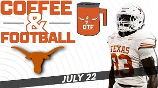 OTF Today  July 22  Practice Approaching  Latest Texas Longhorns Football News [upl. by Ellecrag]