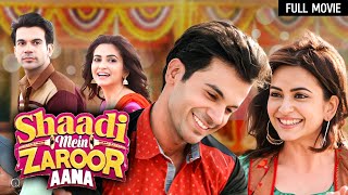 Shaadi Mein Zaroor Aana Full Movie  Rajkumar Rao Kriti Kharbanda  Bollywood Superhit Movies [upl. by Yerga]