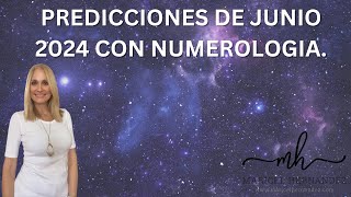 Predicciones de junio 2024 con Numerología [upl. by Arze]