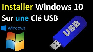 COMMENT INSTALLER WINDOWS 10 SUR UNE CLE USB [upl. by Innaig570]