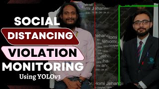 Social Distancing Violation Monitoring using YOLOv3  Convolutional Neural Network  OpenCV [upl. by Lrigybab]