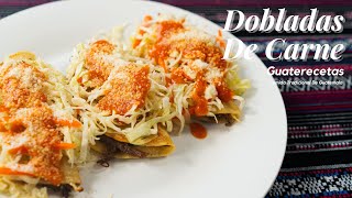 Dobladas De Carne Y Repollo Blanco  Comida Tradicional De Guatemala [upl. by Tarkany]