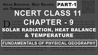 Solar Radiation Heat Balance amp Temperature  Chapter 9 Geography NCERT Class 11 Part 1 [upl. by Bar34]