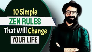 10 Simple ZEN RULES That Will Change Your Life Completely  Zen Meditation [upl. by Etteiluj]