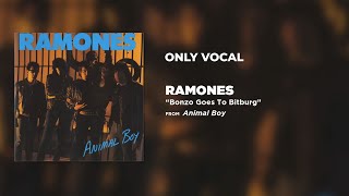 Ramones  Bonzo Goes To Bitburg Only Vocal [upl. by Neeruan323]