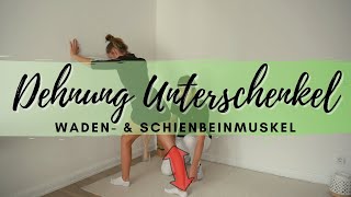 Dehnung Unterschenkel Waden amp Schienbeinmuskel [upl. by Evangeline228]