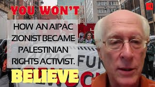 A former Zionist AIPAC member debunks US Israel Zionism Palestine Hamas Partition Arab world [upl. by Corella]