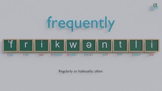 How to pronounce frequently [upl. by Nomsed828]