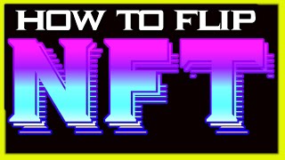 HOW TO FLIP NFT FIND NEW HOT NFT PROJECTS [upl. by Idette]