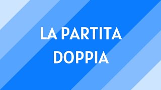 0 Il principio della Partita Doppia [upl. by Aynam62]