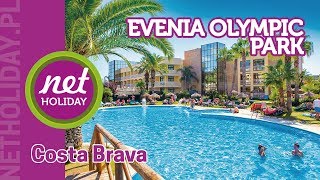 hotel Evenia Olympic Park 4  HISZPANIA Costa Brava  netholidaypl [upl. by Box901]