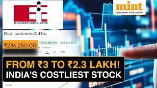 How Elcid Investments Shares Zoomed from ₹3 to ₹23 Lakh  Story Of Indias Costliest Stock [upl. by Baryram964]