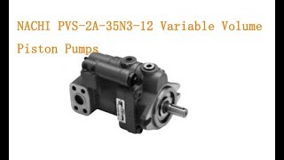 NACHI PVS2A35N312 Variable Volume Piston Pumps [upl. by Haelat]