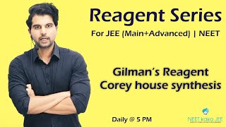 Gilman’s reagent  Corey house synthesis Grignard reagent  Di alkyl cadmium for JEEADVANCED NEET [upl. by Balkin443]