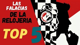 Las 5 Falacias de la Relojería Parte 1 Los comentarios [upl. by Antonella]