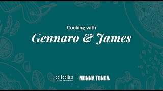 Cookalong with Gennaro and James  Citalia X Nonna Tonda [upl. by Ynehpets]